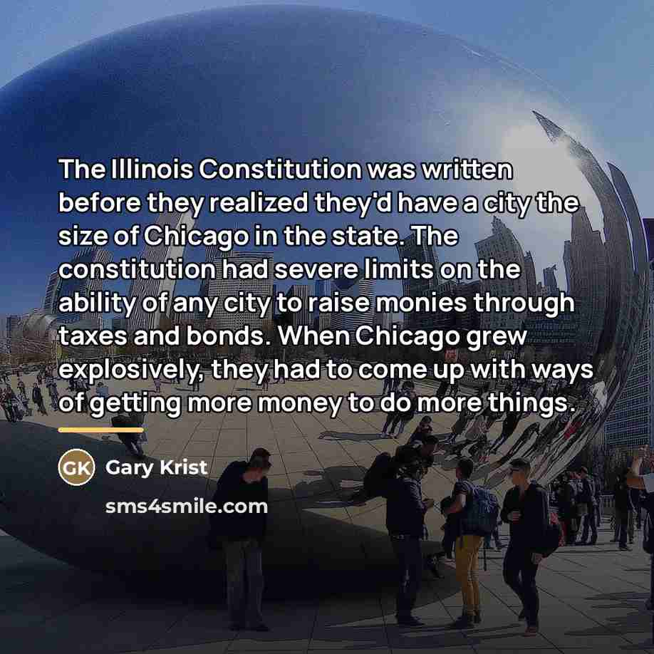 “The Illinois Constitution was written before they realized they'd have…” quote by Gary Krist