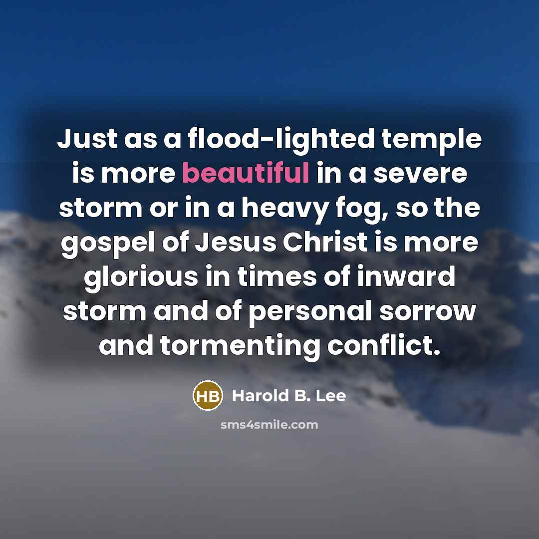 “Just as a flood-lighted temple is more beautiful in a…” quote by Harold B. Lee