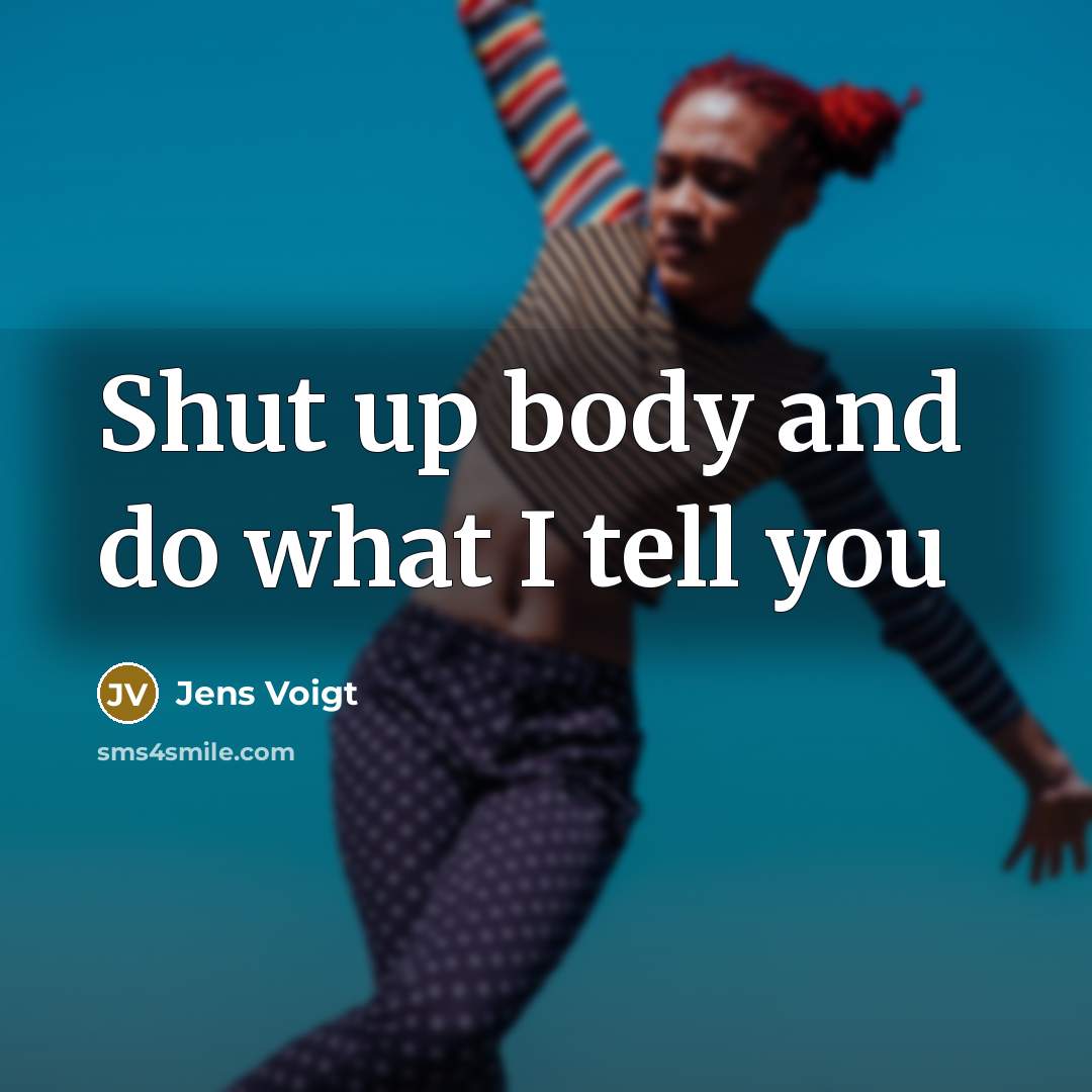 “Shut up body and do what I tell you…” quote by Jens Voigt