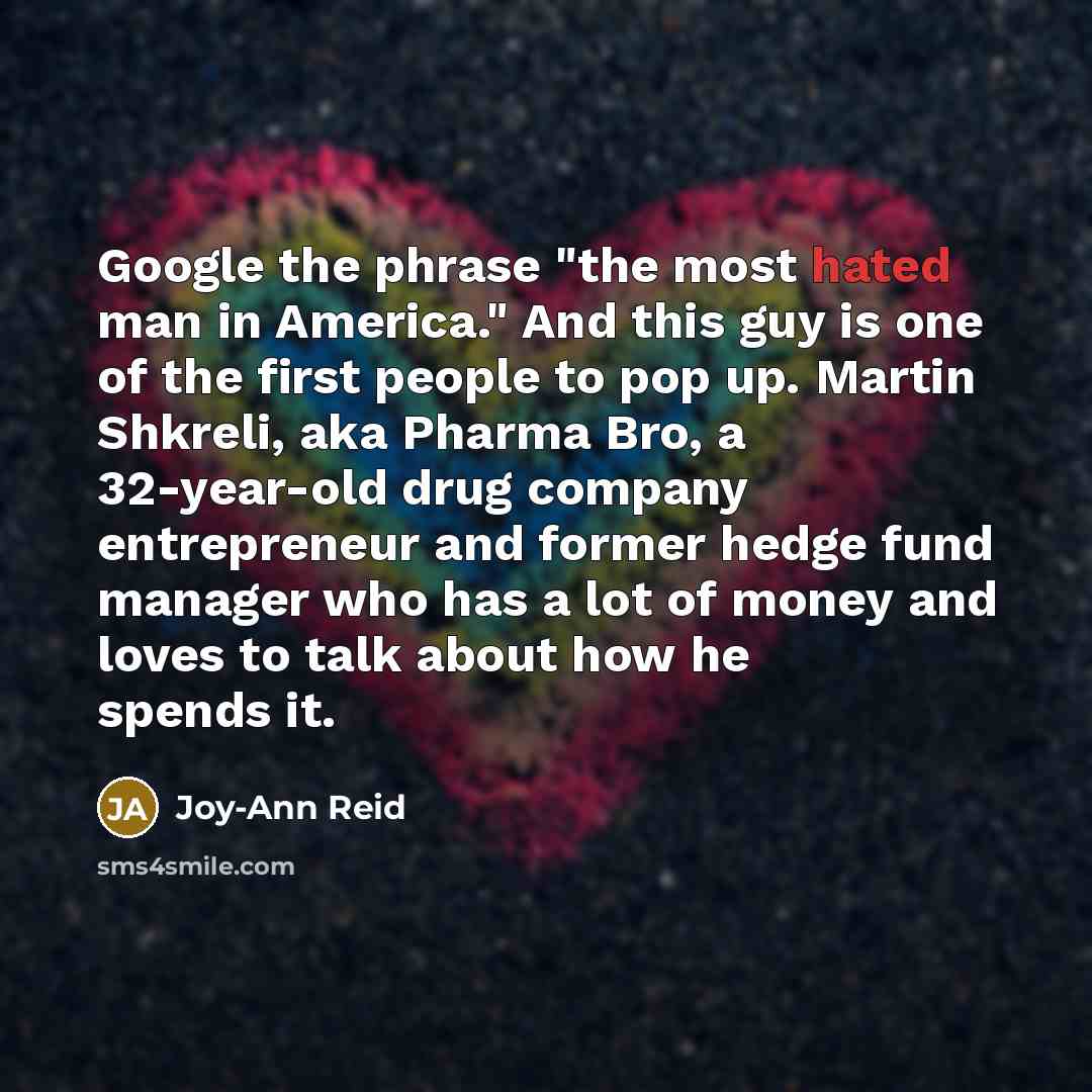 “Google the phrase "the most hated man in America." And…” quote by Joy-Ann Reid