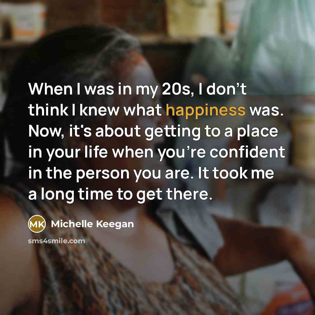 “When I was in my 20s, I don't think I…” quote by Michelle Keegan