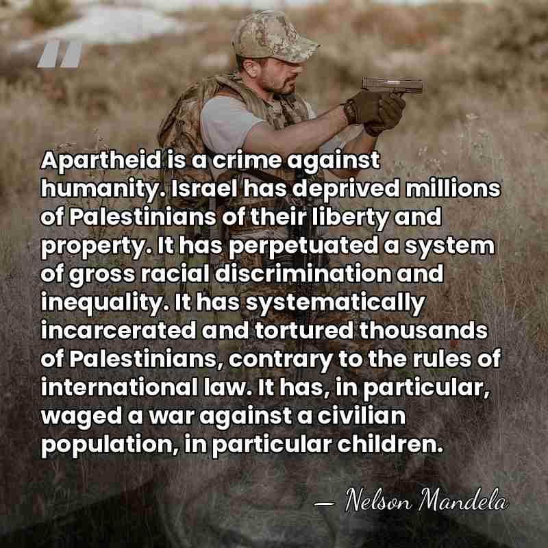 Apartheid is a crime against humanity. Israel has deprived millions of Palestinians&hellip; - Nelson Mandela