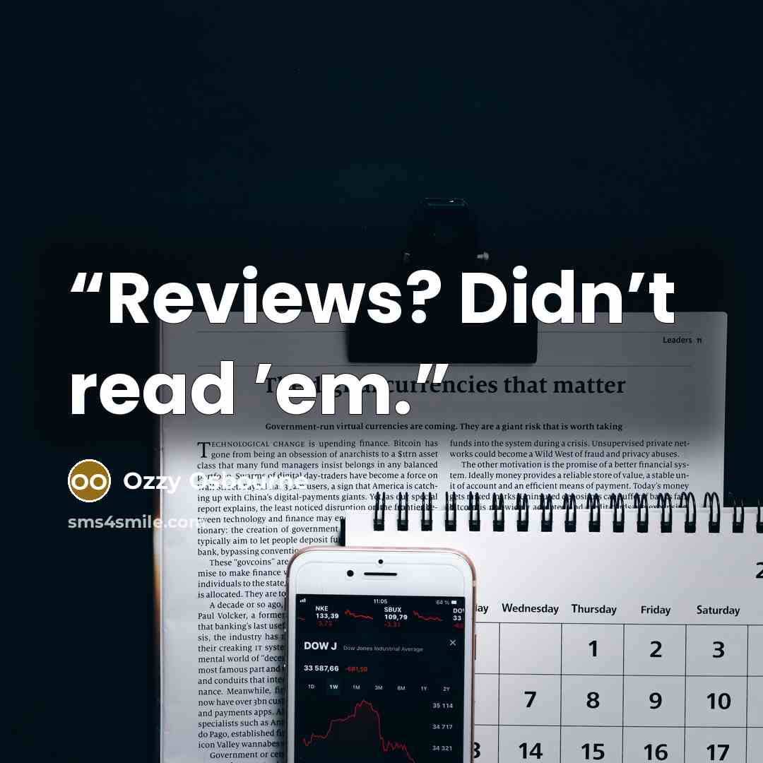 “Reviews? Didn’t read ’em.” quote by Ozzy Osbourne