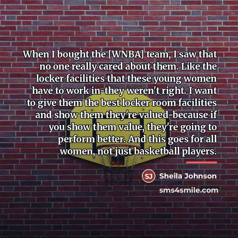 “When I bought the [WNBA] team, I saw that no…” quote by Sheila Johnson