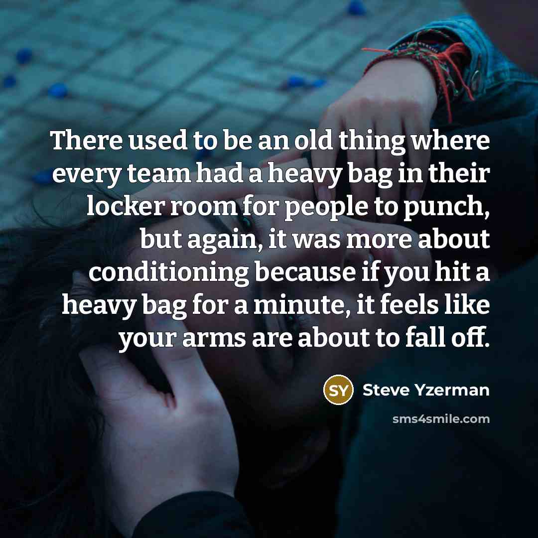 “There used to be an old thing where every team…” quote by Steve Yzerman