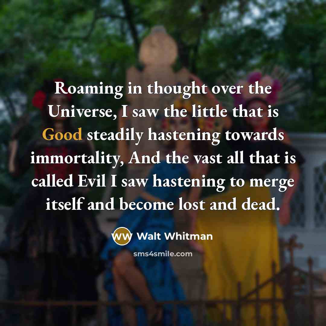 “Roaming in thought over the Universe, I saw the little…” quote by Walt Whitman