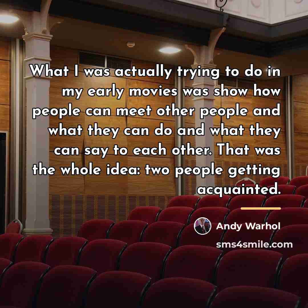 “What I was actually trying to do in my early…” quote by Andy Warhol