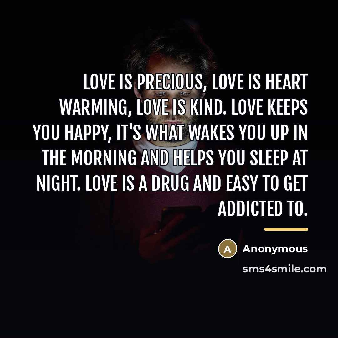“Love is precious, love is heart warming, love is kind.…” quote by Anonymous