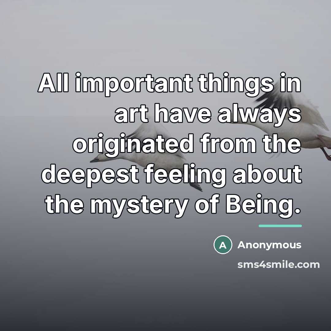 “All important things in art have always originated from the…” quote by Anonymous