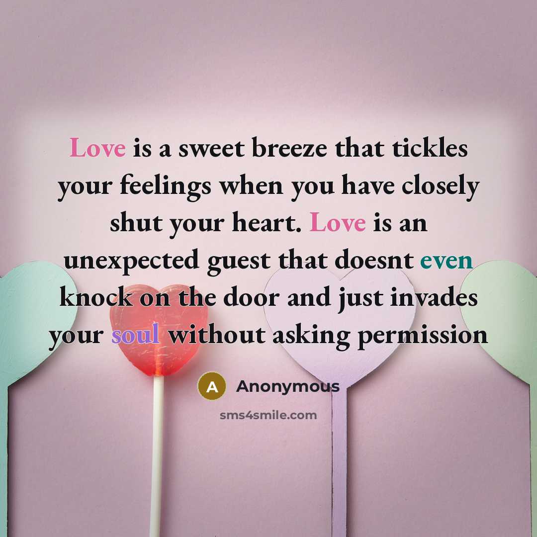“Love is a sweet breeze that tickles your feelings when…” quote by Anonymous