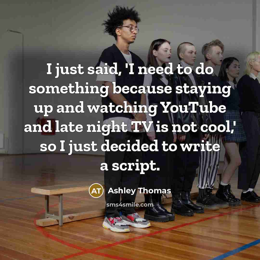 “I just said, 'I need to do something because staying…” quote by Ashley Thomas