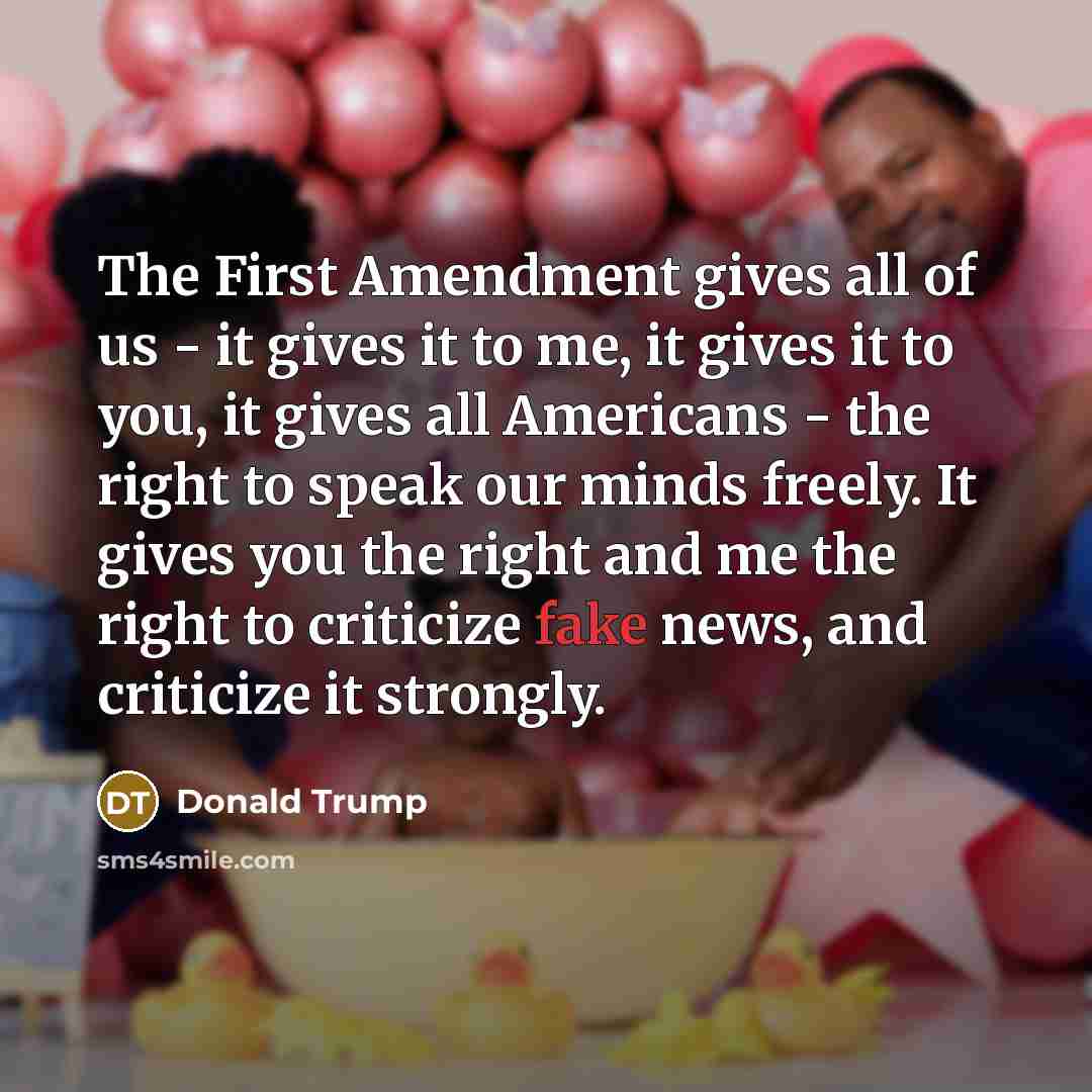 “The First Amendment gives all of us - it gives…” quote by Donald Trump