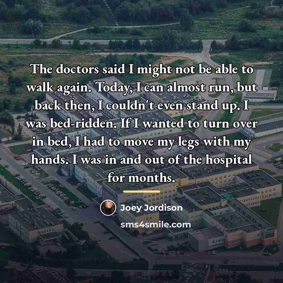 “The doctors said I might not be able to walk…” quote by Joey Jordison