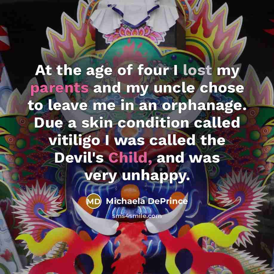“At the age of four I lost my parents and…” quote by Michaela DePrince