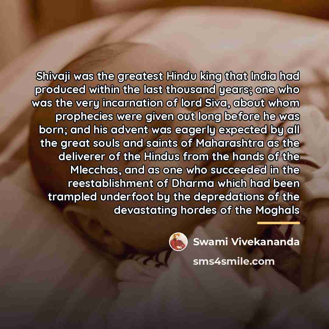 “Shivaji was the greatest Hindu king that India had produced…” quote by Swami Vivekananda