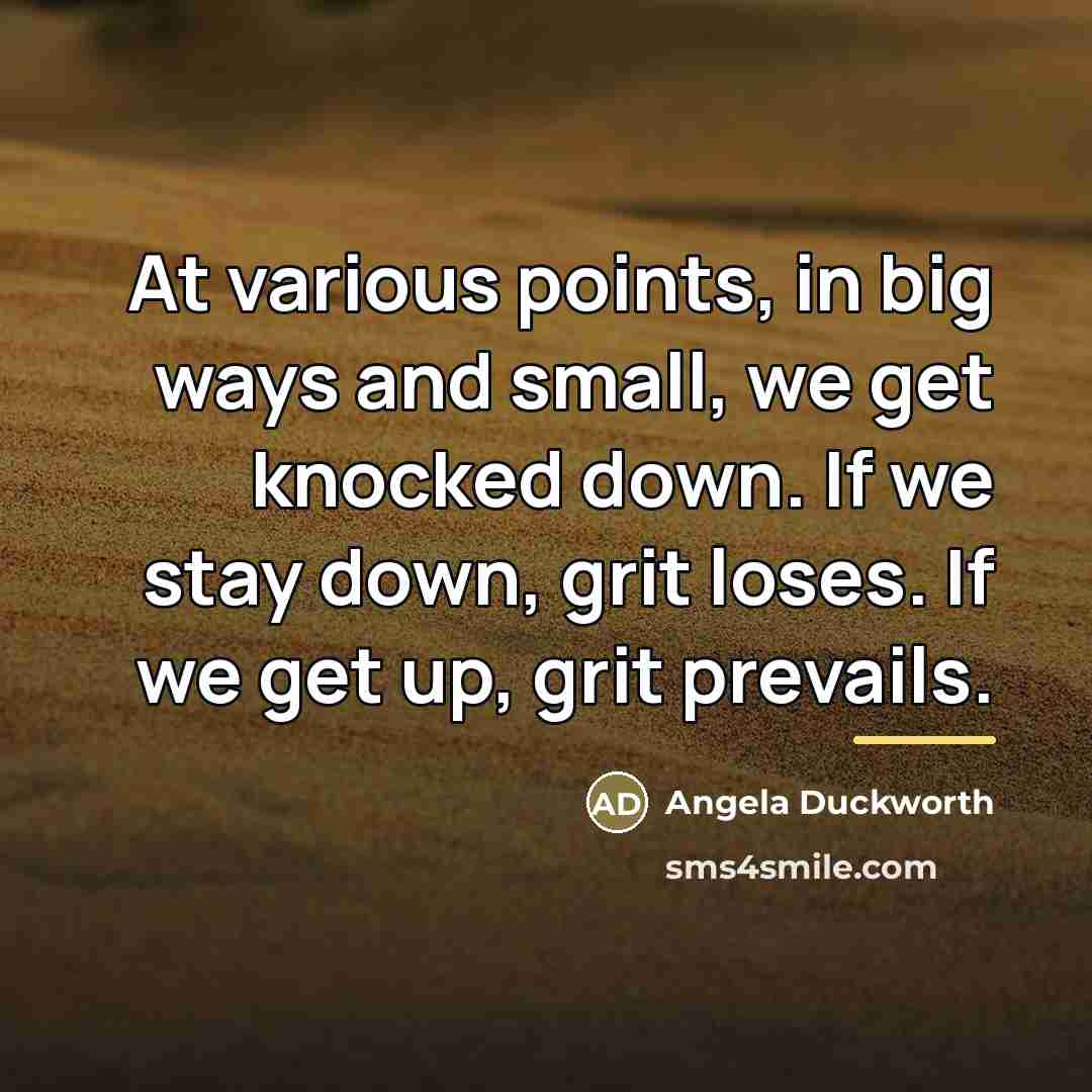 “At various points, in big ways and small, we get…” quote by Angela Duckworth