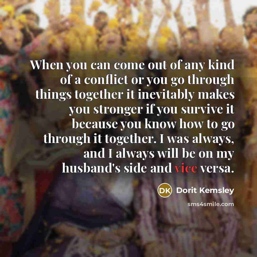 “When you can come out of any kind of a…” quote by Dorit Kemsley