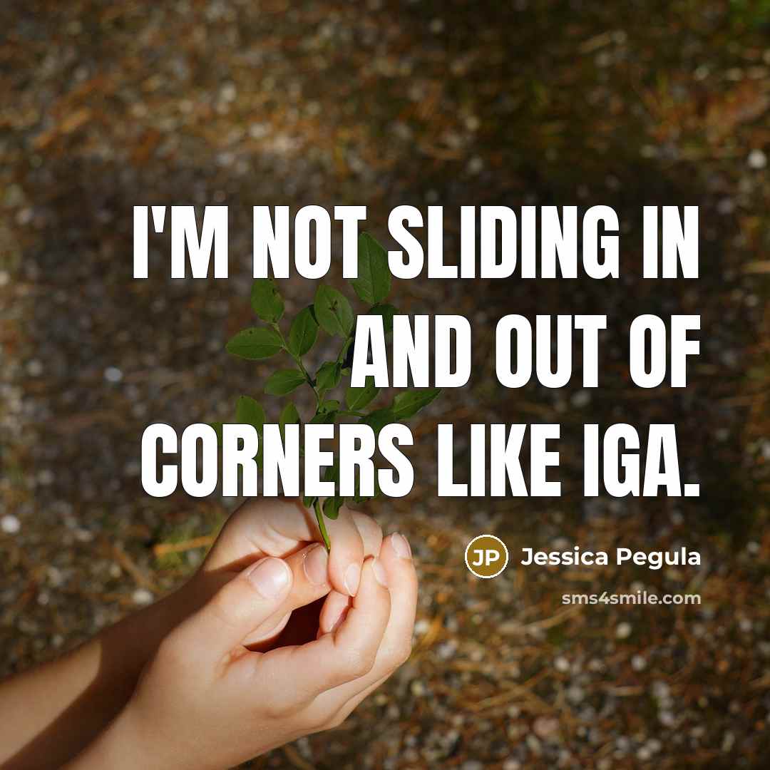 “I'm not sliding in and out of corners like Iga.…” quote by Jessica Pegula
