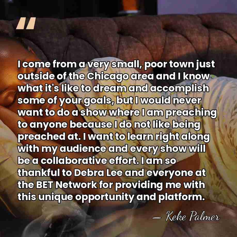 I come from a very small, poor town just outside of the&hellip; - Keke Palmer