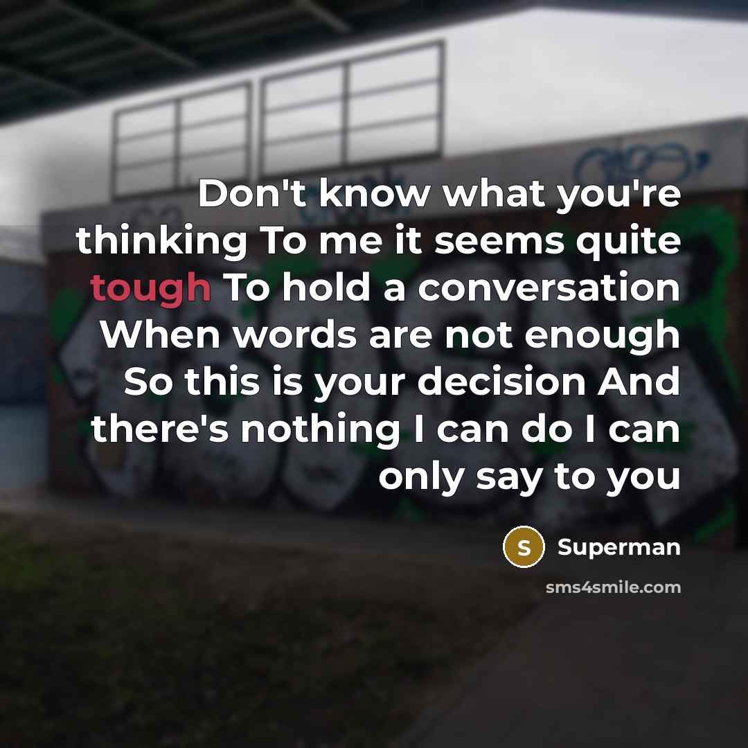 “Don't know what you're thinking To me it seems quite…” quote by Superman