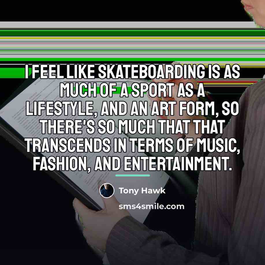 “I feel like skateboarding is as much of a sport…” quote by Tony Hawk
