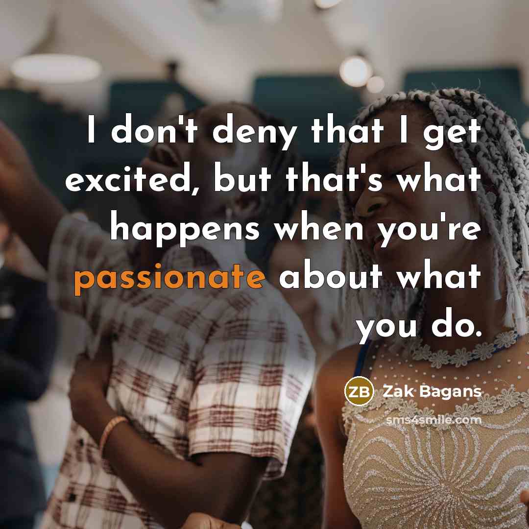 “I don't deny that I get excited, but that's what…” quote by Zak Bagans