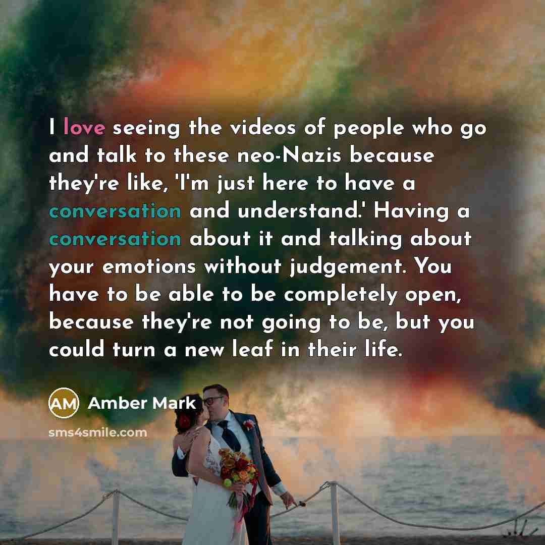“I love seeing the videos of people who go and…” quote by Amber Mark