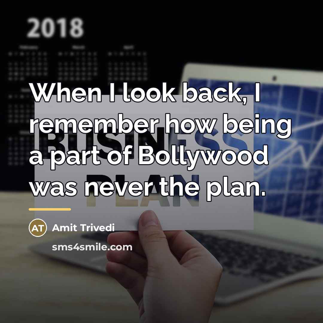 “When I look back, I remember how being a part…” quote by Amit Trivedi