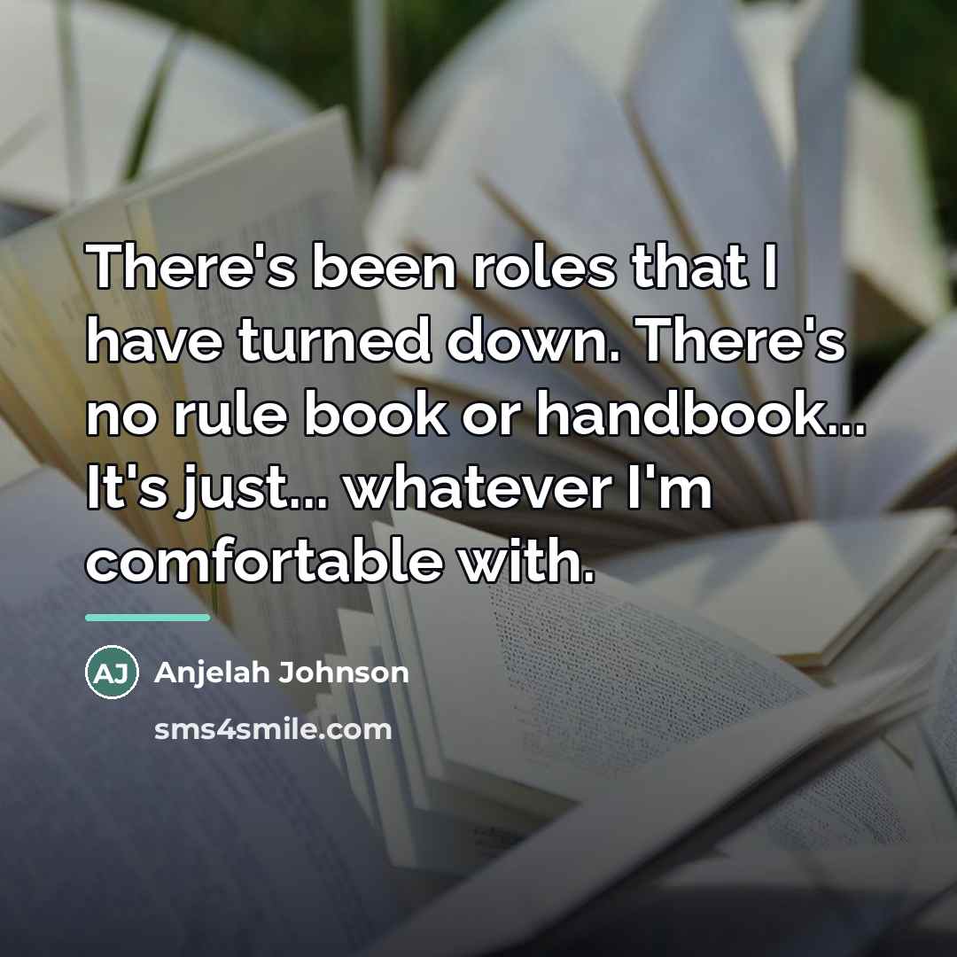 “There's been roles that I have turned down. There's no…” quote by Anjelah Johnson