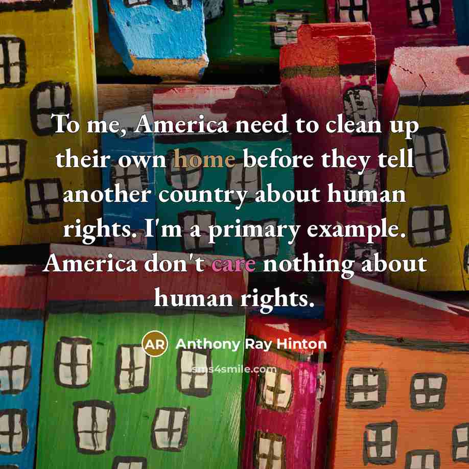 “To me, America need to clean up their own home…” quote by Anthony Ray Hinton