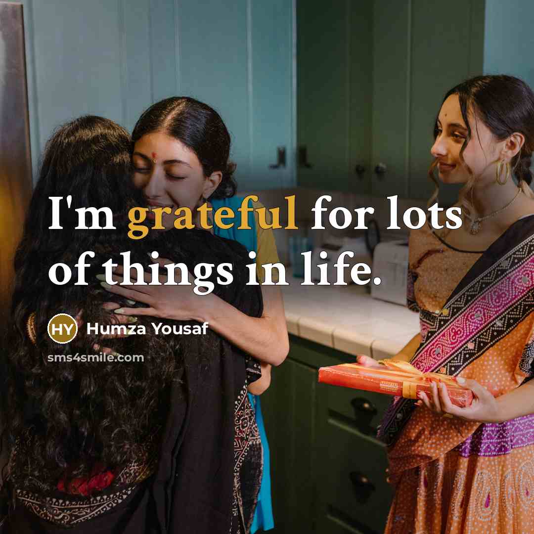 “I'm grateful for lots of things in life.…” quote by Humza Yousaf