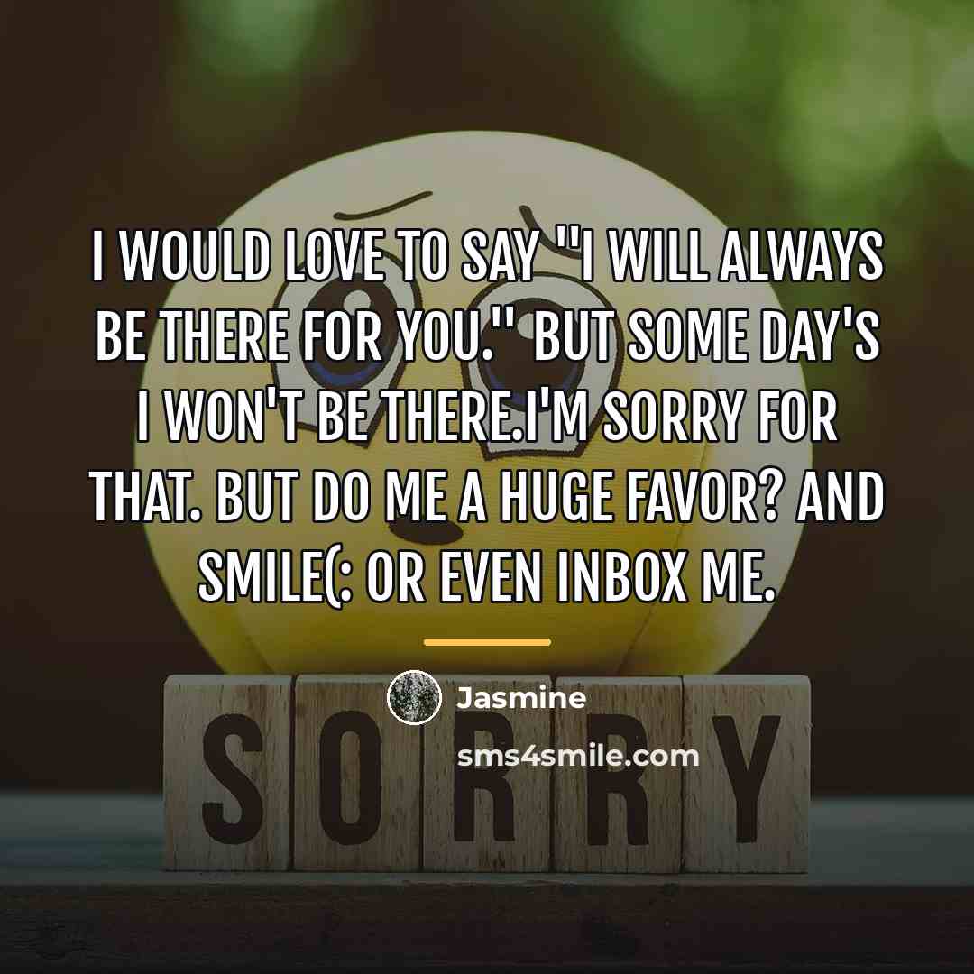 “I would love to say ''I will always be there…” quote by Jasmine