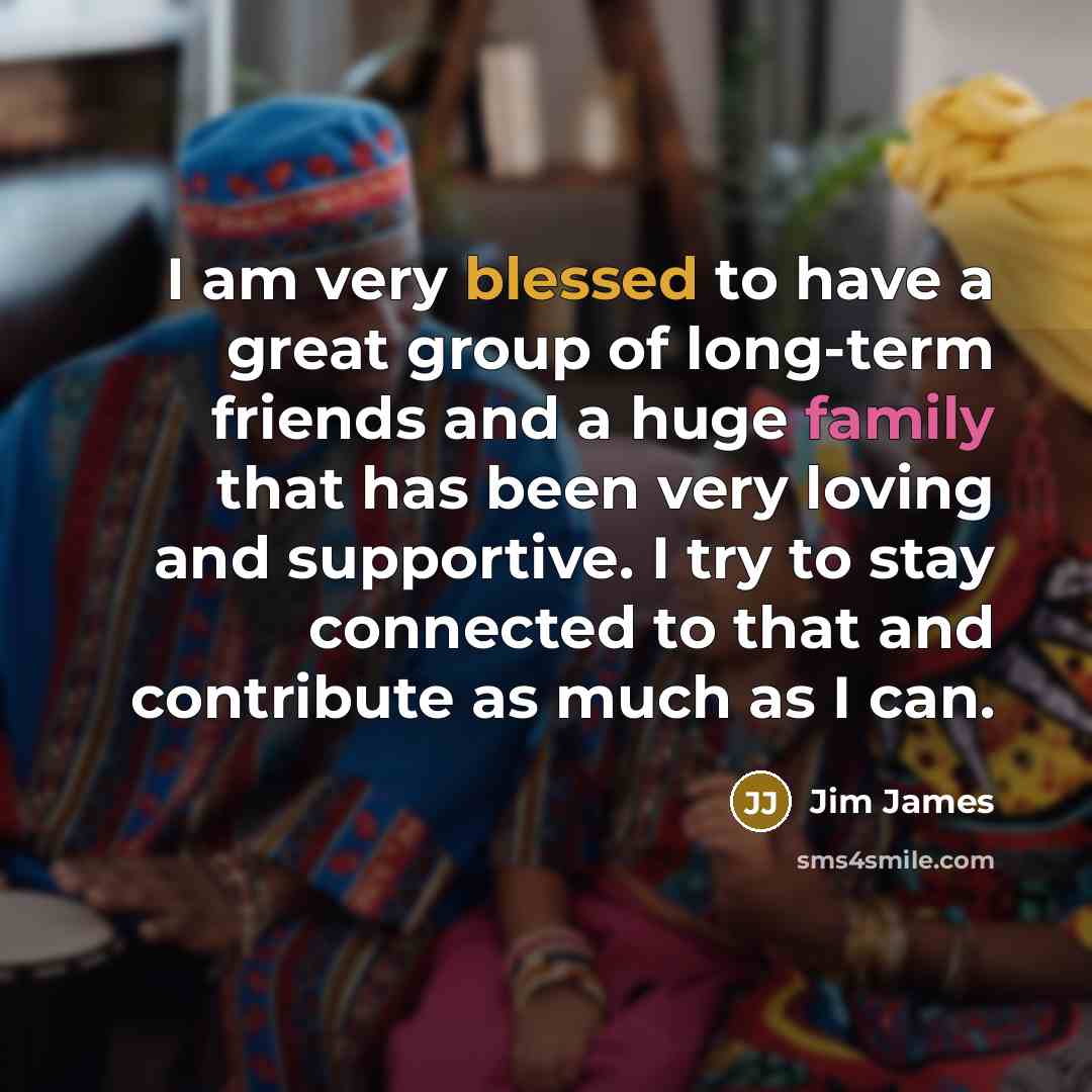“I am very blessed to have a great group of…” quote by Jim James