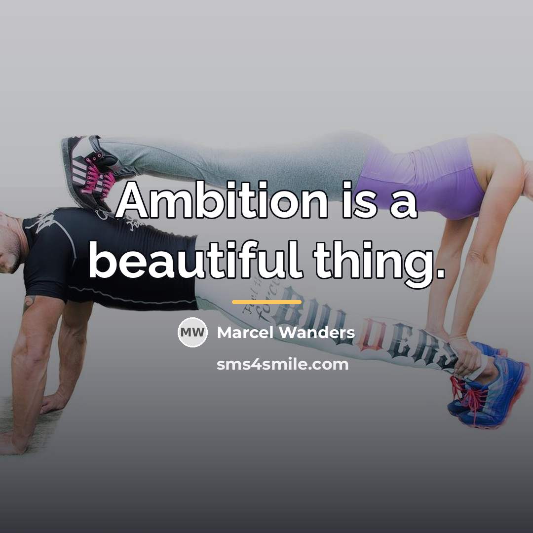 “Ambition is a beautiful thing.…” quote by Marcel Wanders