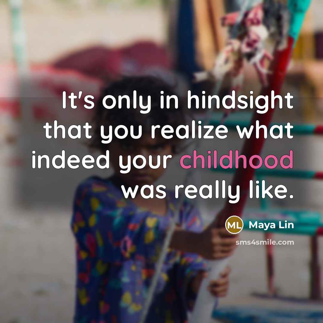 “It's only in hindsight that you realize what indeed your…” quote by Maya Lin