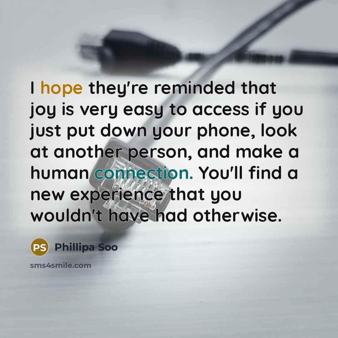 “I hope they're reminded that joy is very easy to…” quote by Phillipa Soo