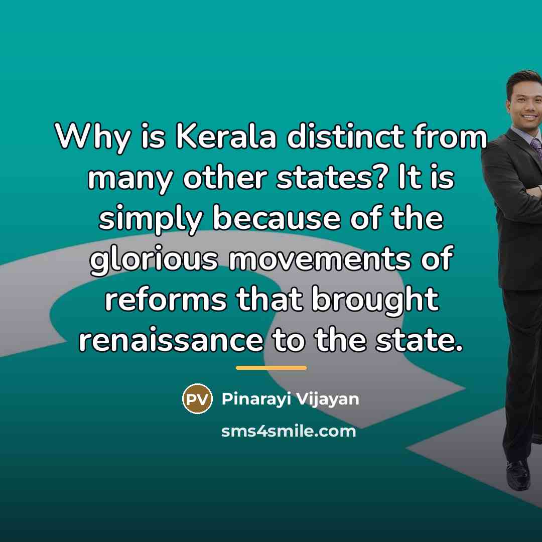 “Why is Kerala distinct from many other states? It is…” quote by Pinarayi Vijayan