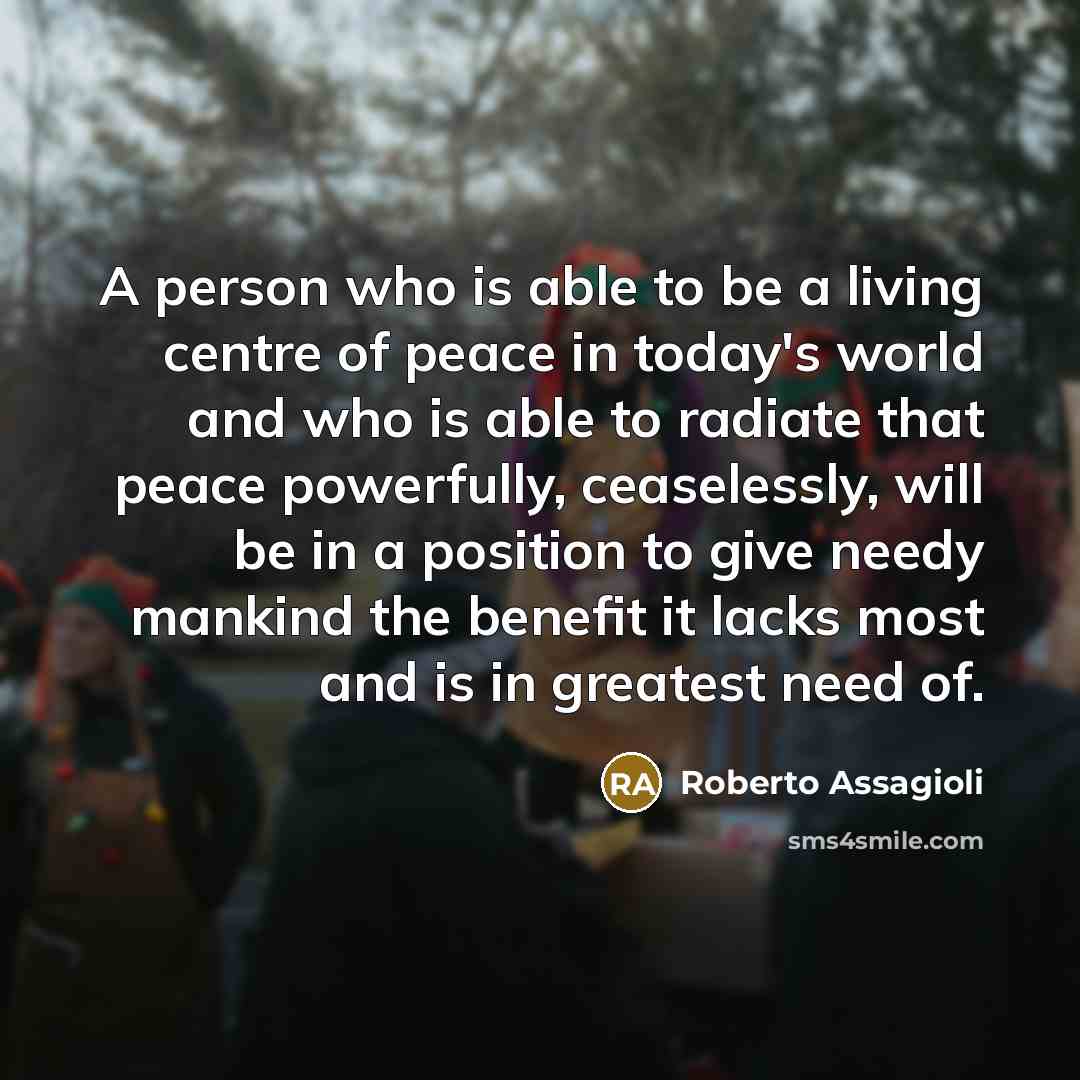 “A person who is able to be a living centre…” quote by Roberto Assagioli