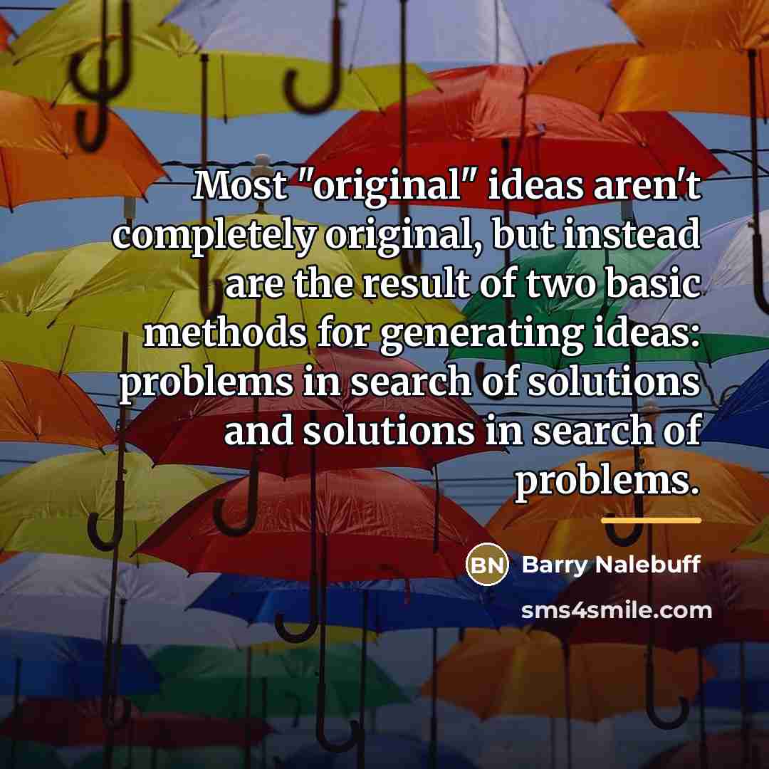 “Most "original" ideas aren't completely original, but instead are the…” quote by Barry Nalebuff