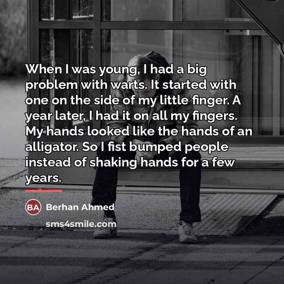 “When I was young, I had a big problem with…” quote by Berhan Ahmed