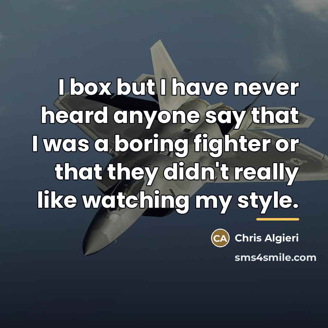 “I box but I have never heard anyone say that…” quote by Chris Algieri