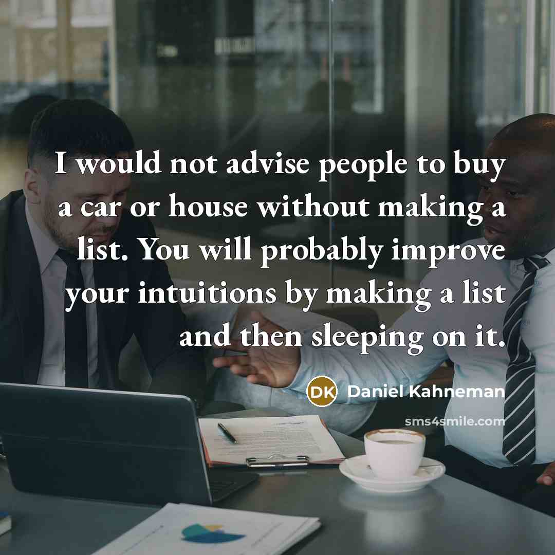 “I would not advise people to buy a car or…” quote by Daniel Kahneman