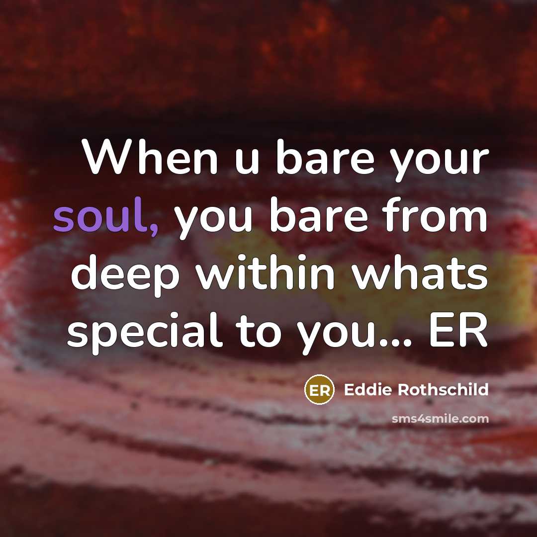 “When u bare your soul, you bare from deep within…” quote by Eddie Rothschild