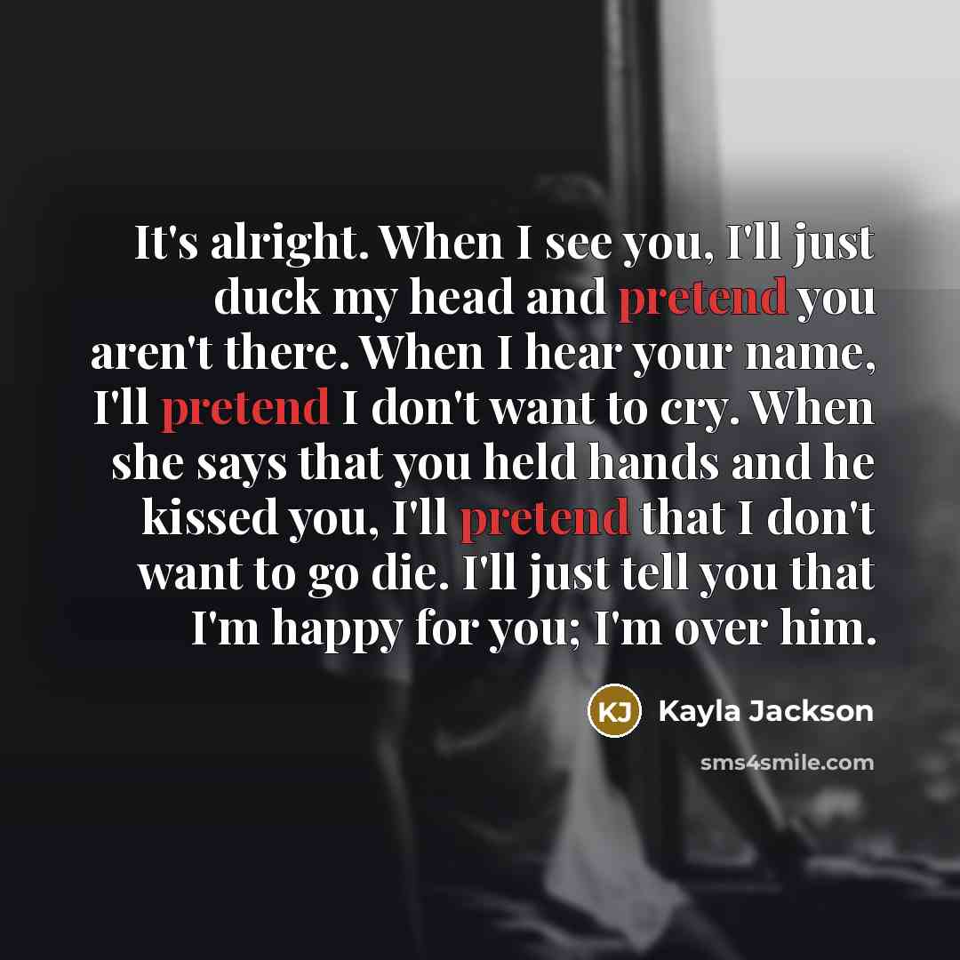 “It's alright. When I see you, I'll just duck my…” quote by Kayla Jackson