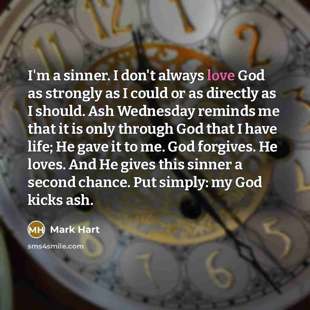 “I'm a sinner. I don't always love God as strongly…” quote by Mark Hart