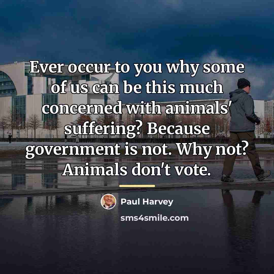 “Ever occur to you why some of us can be…” quote by Paul Harvey