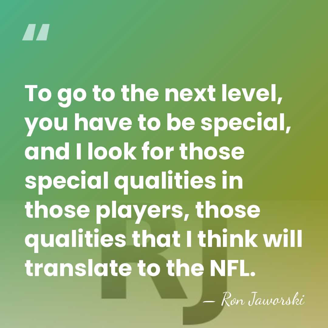 To go to the next level, you have to be special, and&hellip; - Ron Jaworski