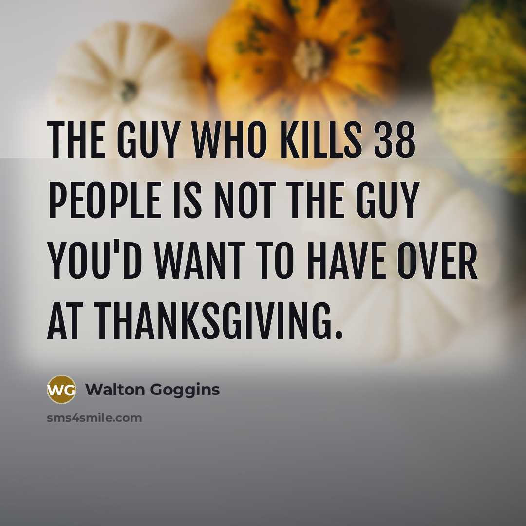 “The guy who kills 38 people is not the guy…” quote by Walton Goggins
