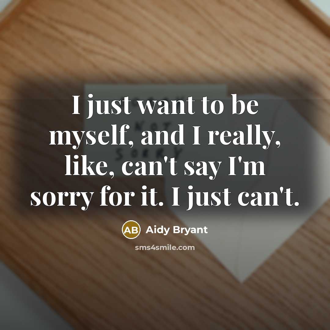 “I just want to be myself, and I really, like,…” quote by Aidy Bryant