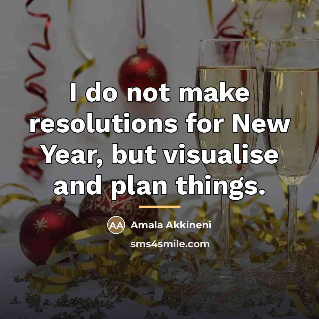 “I do not make resolutions for New Year, but visualise…” quote by Amala Akkineni
